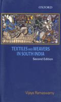 Textiles and Weavers in Mediaeval South India 0195676335 Book Cover