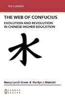 Web of Confucius: Evolution and Revolution in Chinese Higher Education 1863356290 Book Cover