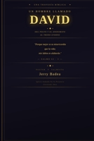 Un Hombre Llamado David: Del polvo y el anonimato al trono eterno — Una travesía por la vida del hombre conforme al corazón de Dios (Spanish Edition) B0GTZZ9C8H Book Cover