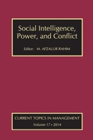 Social Intelligence, Power, and Conflict: Volume 17: Current Topics in Management 1138514691 Book Cover