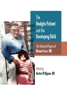 The Analytic Patient and the Developing Child: The Selected Papers of Manuel Furer 1956864318 Book Cover