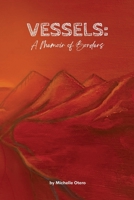 Vessels: A Memoir of Borders 1953447864 Book Cover