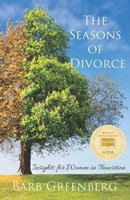 The Seasons of Divorce: Insights for Women in Transition 1952976030 Book Cover