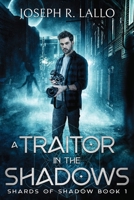 A Traitor in the Shadows 099970818X Book Cover
