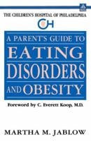 A Parent's Guide to Eating Disorders and Obesity 0385300301 Book Cover