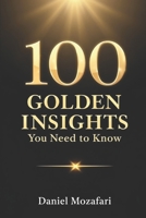 100 Golden InsightsYou Need to Know B0F64HL29H Book Cover