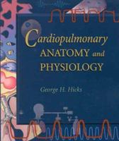 Cardiopulmonary Anatomy and Physiology 0721651992 Book Cover
