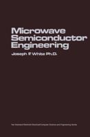 Microwave Semiconductor Engineering (Van Nostrand Reinhold Electrical/computer Science & Engineering Series) 9401170673 Book Cover