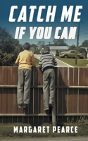 Catch Me If You Can B0CR3468F4 Book Cover
