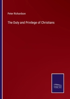 The Duty And Privilege Of Christians In Connection With The Support Of The Ordinances Of The Gospel 116507396X Book Cover