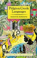 Pidgin and Creole Languages (Longman Linguistics Library, Paperback) 0582296471 Book Cover