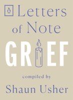 Letters of Note: Grief 014313678X Book Cover