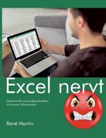 Excel nervt: Eine Liebeserklärung an Microsoft Excel 373923167X Book Cover