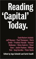 Reading "Capital" Today: Marx after 150 Years 0745399711 Book Cover
