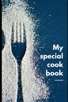 The Special Cook Book: My Favorite Recipes,Journal and Organizer 1655539817 Book Cover