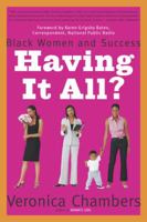 Having It All?: Black Women and Success 076791239X Book Cover