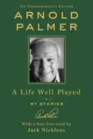 A Life Well Played: My Stories 1250085942 Book Cover