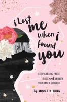 I Lost Me When I Found You 057852497X Book Cover