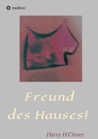 Freund des Hauses! (German Edition) 3347013735 Book Cover