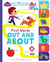 Out and about: First Words 1474866409 Book Cover