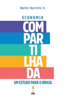 Economia Compartilhada: Um Estudo Para O Brasil 6500172531 Book Cover