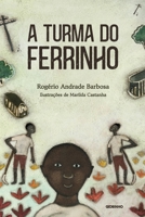 A turma do ferrinho 6588150342 Book Cover