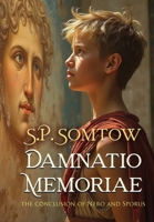 Damnatio Memoriae: From Empress to Goddess in the Year of Four Emperors (Nero and Sporus) B0F3BD43TH Book Cover