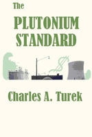 The Plutonium Standard 1411608259 Book Cover
