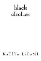 Black Circles: Life 151167413X Book Cover