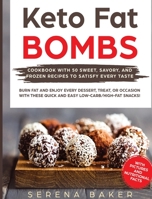 Keto Fat Bombs 1913987337 Book Cover