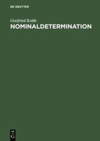 Nominaldetermination: Eine Systematische Und Kommentierte Bibliographie Besonderer Ber�cksichtigung Des Deutschen, Englischen Und Franz�sischen 3484603216 Book Cover