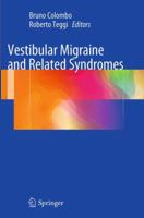 Vestibular Migraine and Related Syndromes 3319378694 Book Cover