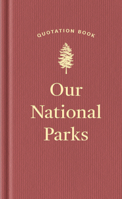Our National Parks Quotation Book 1429094109 Book Cover