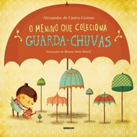 O Menino que Coleciona Guarda-chuvas 8525051233 Book Cover