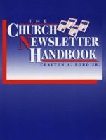 The Church Newsletter Handbook (Work of the Church) 0817012648 Book Cover