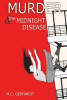 Murder & The Midnight Disease 1979664234 Book Cover
