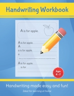 Handwriting Workbook: Handwriting made easy and fun! Ages 4-7, Ideal for Learning at Home B08YQR847T Book Cover