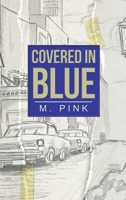 Covered in Blue B0CB9B8MDD Book Cover