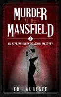 Murder at the Mansfield: Express Investigations Series - Book 2 195635008X Book Cover