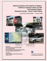 National Evaluation of the Safe Trip-21 Initiative: California Connected Traveler-Transit/Smart Parking 1495371573 Book Cover