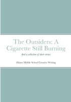 Outsiders sequel and collected works from Creative Writing (Special Edition) 1312473827 Book Cover