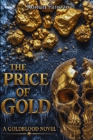 The Price of Gold: A Goldblood Novel (RF Horror: Collected Novellas and Novels) B0HGHFW2D6 Book Cover