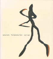 James Surls: The Splendora Years, 1977-1997 0292709927 Book Cover
