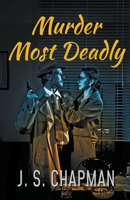 Murder Most Deadly 1393934579 Book Cover