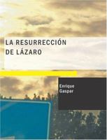 La Resurreccion de Lazaro: Juguete Comico... 1272917746 Book Cover