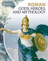 Gods, Heroes, and Mythology 1532117868 Book Cover