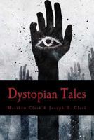Dystopian Tales 1543020550 Book Cover
