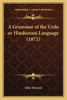 A Grammar of the Urdu or Hindustani Language 1436729777 Book Cover