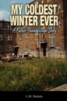 My Coldest Winter Ever: A Father Panik Village Story B0HJB1NG6X Book Cover