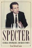 Arlen Specter: A Biography 0822946769 Book Cover
